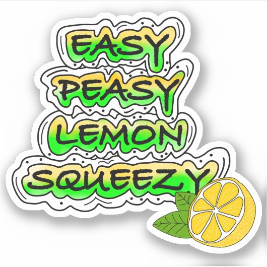 Easy Peasy Lemon Squeezy Aufkleber (Vorderseite)