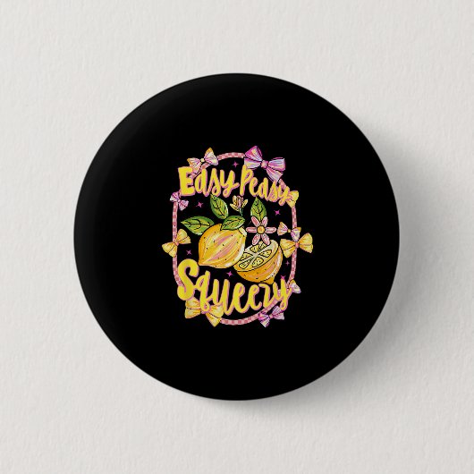 Easy Peasy Lemon Squeezy Coquette Schleife Hallo S Button (Vorderseite)