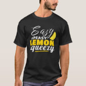 Easy Peasy Lemon Squeezy - Ein lustiger Designpull T-Shirt (Vorderseite)