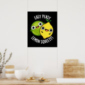 Easy Peasy Lemon Squeezy Funny Frucht Pun Dark BG Poster (Küche)