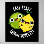 Easy Peasy Lemon Squeezy Funny Frucht Pun Dark BG Poster (Vorne)