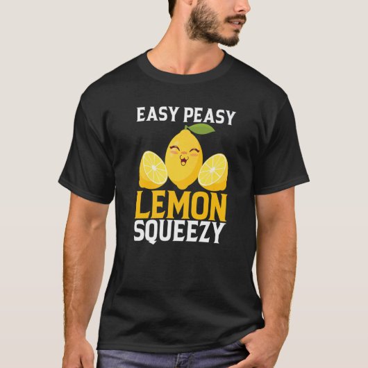 Easy Peasy Lemon Squeezy Lemonade Stand T-Shirt (Vorderseite)