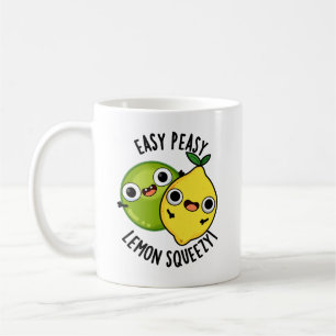 Easy Peasy Lemon Squeezy Lustiger Fruchtwitz Kaffeetasse