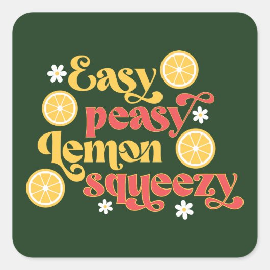 Easy Peasy Lemon Squeezy Quadratischer Aufkleber (Vorderseite)
