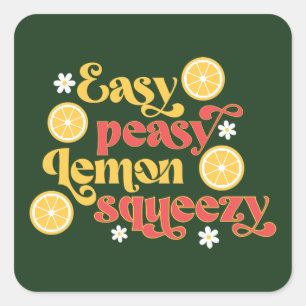 Easy Peasy Lemon Squeezy Quadratischer Aufkleber
