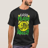 Easy Peasy Lemon Squeezy Sprichwort Niedlich Sloga T-Shirt (Vorderseite)