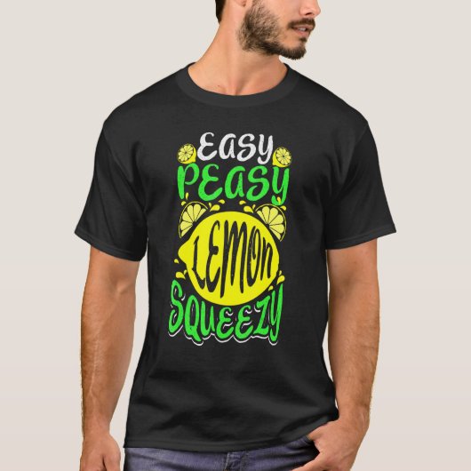 Easy Peasy Lemon Squeezy Sprichwort Niedlich Sloga T-Shirt (Vorderseite)