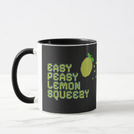 Easy Peasy Lemon Squeezy Tasse - Schwarze Pixel-Ar