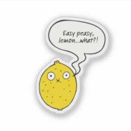 Easy Peasy Lemon Was?! Aufkleber