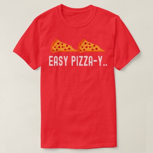 Easy Pizzay T-Shirt (Design vorne)