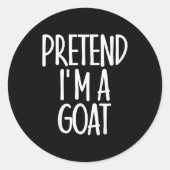 Easy Pretend I'm Goat Costume Gift Funny Farmer Ha Runder Aufkleber (Vorderseite)