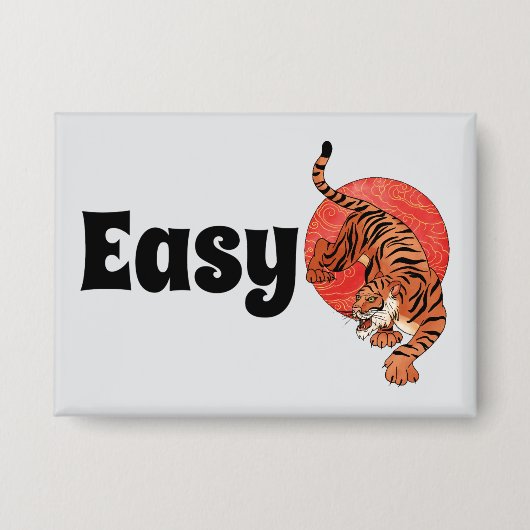 Easy Tiger Button - Fierce and Fun (Vorderseite)