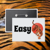Easy Tiger Button - Fierce and Fun