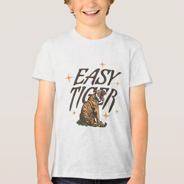 Easy Tiger Joke Sarcastic Funny _1 Tri-Blend Shirt (Vorderseite)