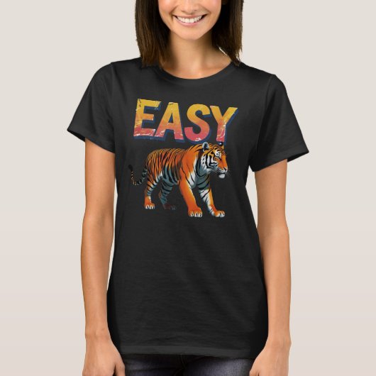 Easy Tiger Pickup Line Flirt T-Shirt (Vorderseite)