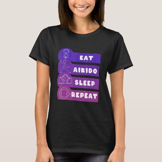 Eat Aikido Sleep Repeat T-Shirt (Vorderseite)