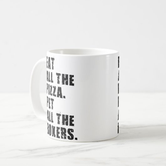 Eat All The Pizza Pet All The Boxers Adb018I Kaffeetasse (Vorderseite Links)