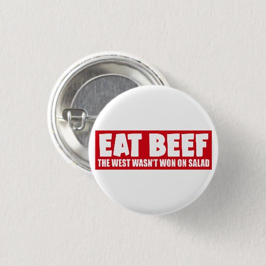 Eat Beef Der Westen gewann nicht auf Salat - Fleis Button (Vorne & Hinten)