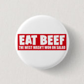 Eat Beef Der Westen gewann nicht auf Salat - Fleis Button (Vorderseite)