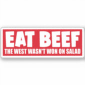 Eat Beef Der Westen gewann nicht auf Salat Funny B Aufkleber (Vorderseite)