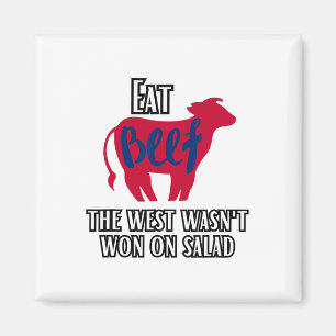 Eat Beef Der Westen gewann nicht auf Salat Magnet