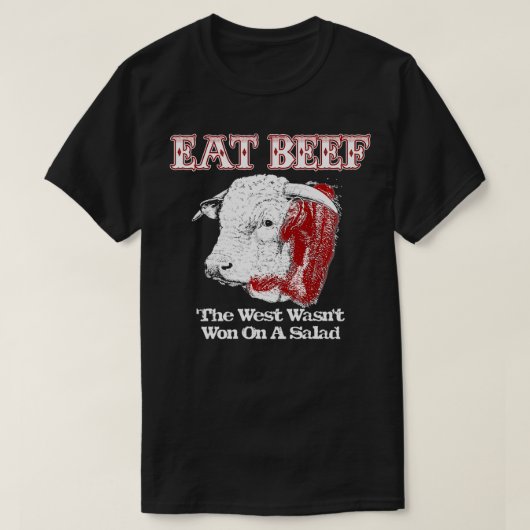 Eat Beef West gewann nicht auf Salad Hereford T-Shirt (Design vorne)