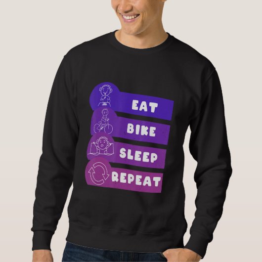 Eat Bike Sleep Repeat Sweatshirt (Vorderseite)