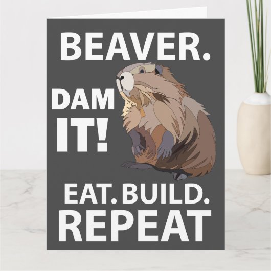 Eat Build Repeat Funny Beaver Animal Gruß Karte (Vorderseite)