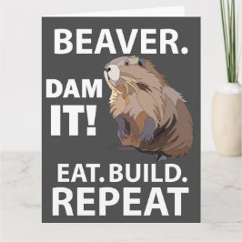 Eat Build Repeat Funny Beaver Animal Gruß Karte