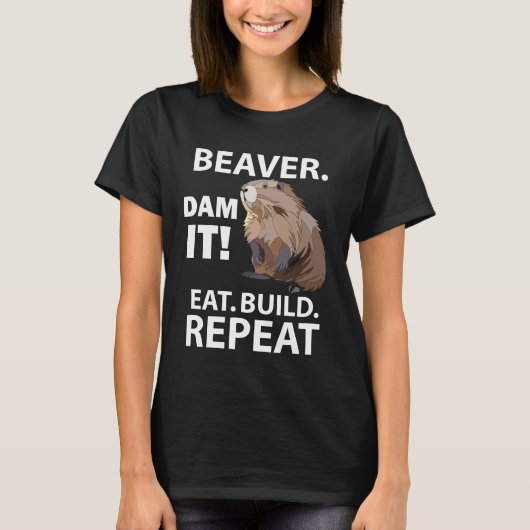 Eat Build Repeat Funny Beaver Animal T-Shirt (Vorderseite)