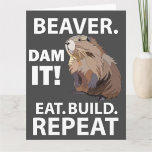 Eat Build Repeat Lustiger Biber Tier Gruß Karte