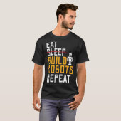 Eat Build Roboter Repeat Robotics T-Shirt (Vorne ganz)