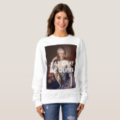 Eat Cake Be Queen Marie Antoinette Sweatshirt (Vorne ganz)
