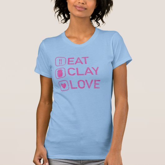 Eat Clay Liebe - Funny Women's Pottery Geschenk T-Shirt (Vorderseite)