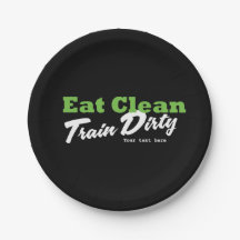 EAT CLEAN TRAIN DIRTY Gym Workout Fitness Party