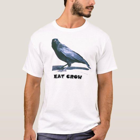Eat Crow T-Shirt (Vorderseite)