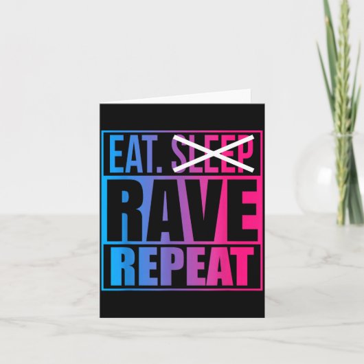 Eat Don't Sleep Rave Repeat Edm Quote Music - Rave Karte (Vorderseite)