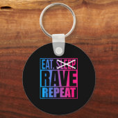 Eat Don't Sleep Rave Repeat Edm Quote Music - Rave Schlüsselanhänger (Vorderseite)