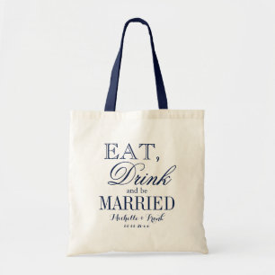 Eat Drink and be married wedding tote Bags Navy Tragetasche