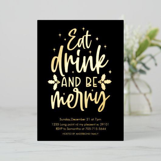 Eat Drink and Be Merry Gold Foil Christmas Party Folieneinladung (Stehend vorne)