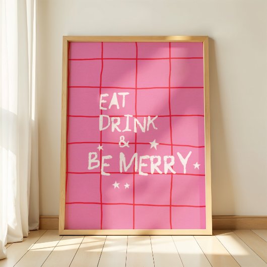 Eat Drink and Be Merry Pink Christmas Wall Art Poster