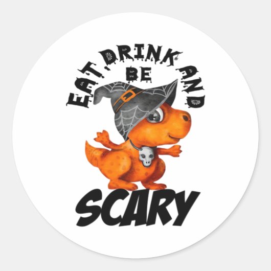 Eat Drink And Be Scared Funny Quote Runder Aufkleber (Vorderseite)