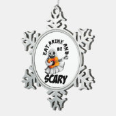 Eat Drink And Be Scared Minimal Clean Schneeflocken Zinn-Ornament (Rechts)