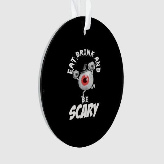 Eat Drink And Be Scared Retro Classic Ornament (Vorderseite)