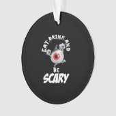 Eat Drink And Be Scared Retro Classic Ornament (Vorderseite)