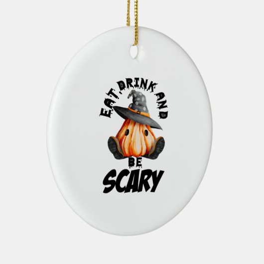 Eat Drink And Be Scared Retro Cool Keramik Ornament (Rechts)