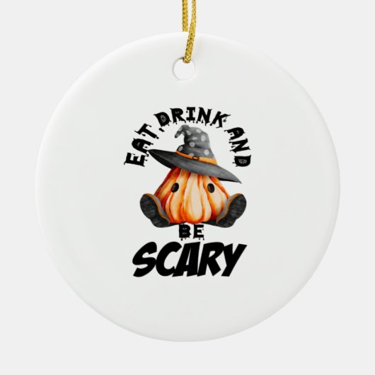 Eat Drink And Be Scared Retro Cool Keramik Ornament (Vorne)