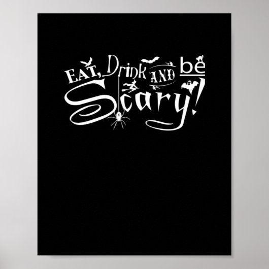 Eat Drink And Be Scary Aesthetic Graphic Trendy Poster (Vorne)