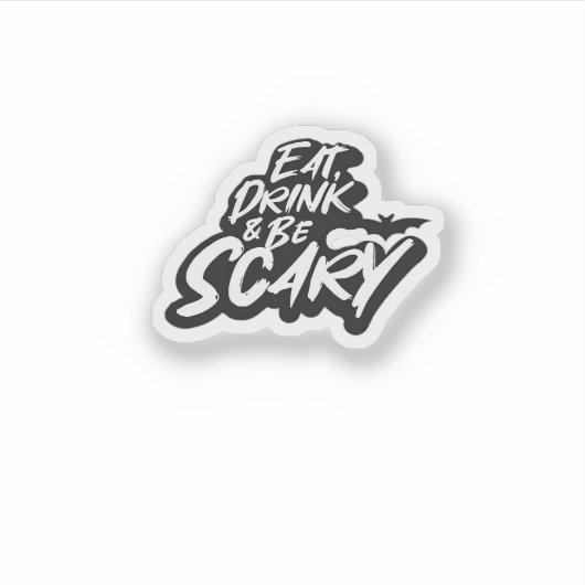 Eat Drink And Be Scary Basic Clean Aufkleber (Vorderseite)