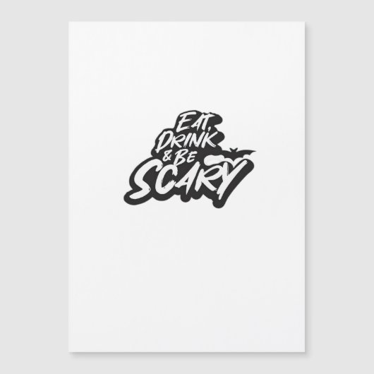 Eat Drink And Be Scary Basic Clean Magnetkarte (Vorderseite)